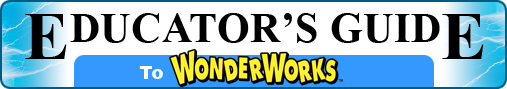 Educator's Guide to WonderWorks